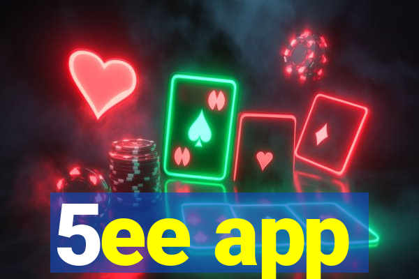 5ee app